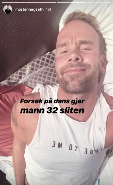 TÆRER PÅ: Også Morten Hegseth blir sliten av lange dansedager. Foto: Skjermdump, Instagram TÆRER PÅ: Også Morten Hegseth blir sliten av lange dansedager. Foto: Skjermdump, Instagram